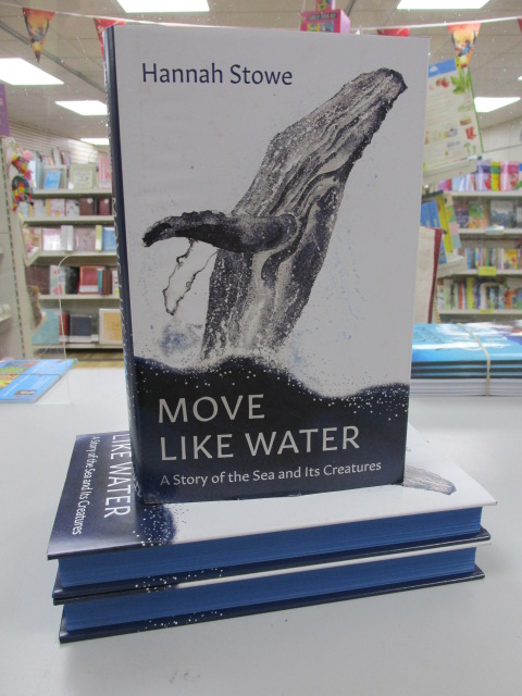 We have #signed copies of #MoveLikeWater : A Story of the Sea and Its Creatures by @hannahlilystowe in #Haverfordwest #Pembrokeshire @GrantaBooks have done a brilliant job on the deep blue sprayed edges #spredges