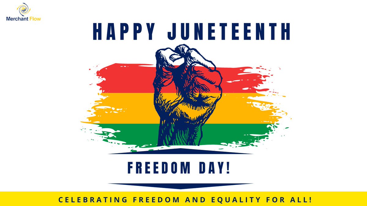 Today, we celebrate our ancestors' strength and resilience in the face of adversity. Happy Juneteenth 2023! 
#JuneteenthCelebration #BlackHistory #BlackOwnedBusiness #MerchantFlowFinancial