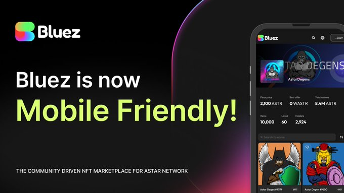 Astar_Italia's tweet photo. Congratulazioni a @BluezNFT 🥳!

📢 Grande notizia  per gli appassionati di NFT! 🎉 #Bluez, il mercato NFT guidato dalla comunità di
@AstarNetwork è appena diventato mobile-friendly! 📲🌟 https://t.co/XcNQxygiJo