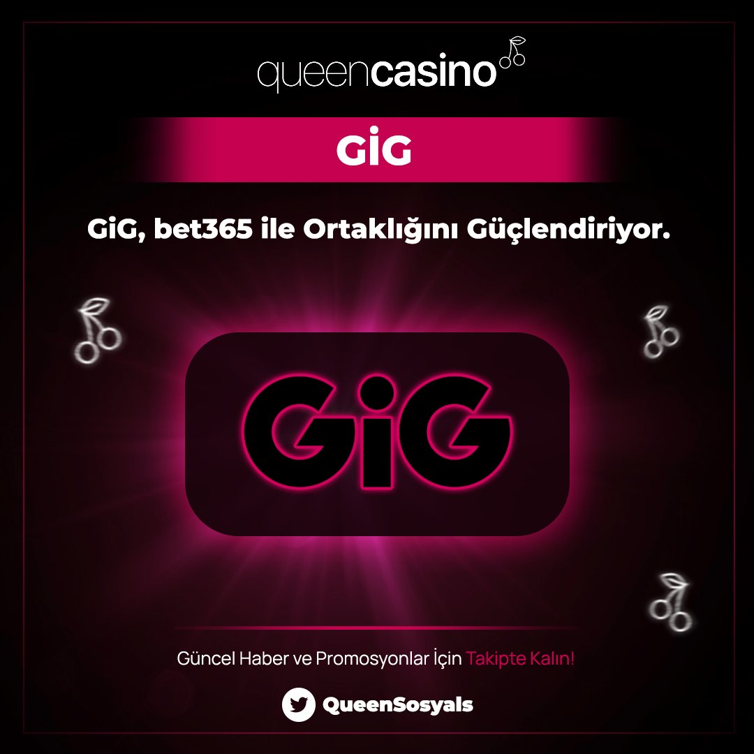 🎲♥💎  GiG, bet365 ile Ortaklığını Güçlendiriyor. 

#queencasino