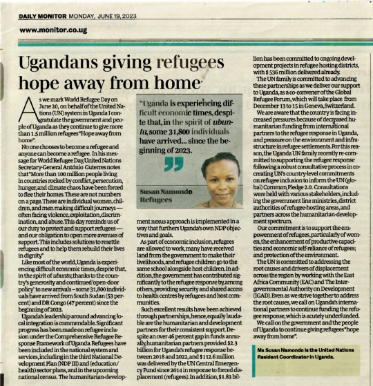 Ahead of #WorldRefugeeDay tomorrow, Tuesday 20 June 2023, @SusanNamondo UN Resident Coordinator🇺🇬shares in Daily Monitor (pg. 15) how the UN family and @GovUganda are working together to support more than 1.5 million refugees in Uganda. 🔗 bit.ly/3NhUs1q