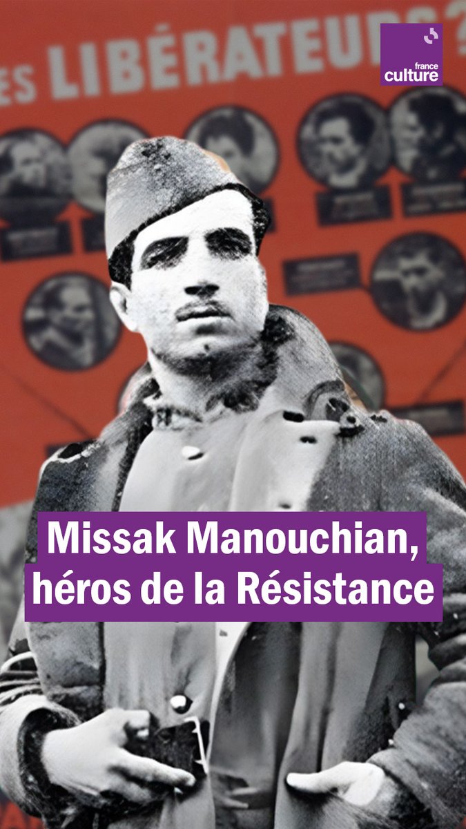 France Culture on X: "La France doit beaucoup à ce résistant venu d'ailleurs. Voici l'histoire de Missak Manouchian, héros arménien qui va entrer au Panthéon 80 ans après sa mort. https://t.co/RZ6MNdGaek" /