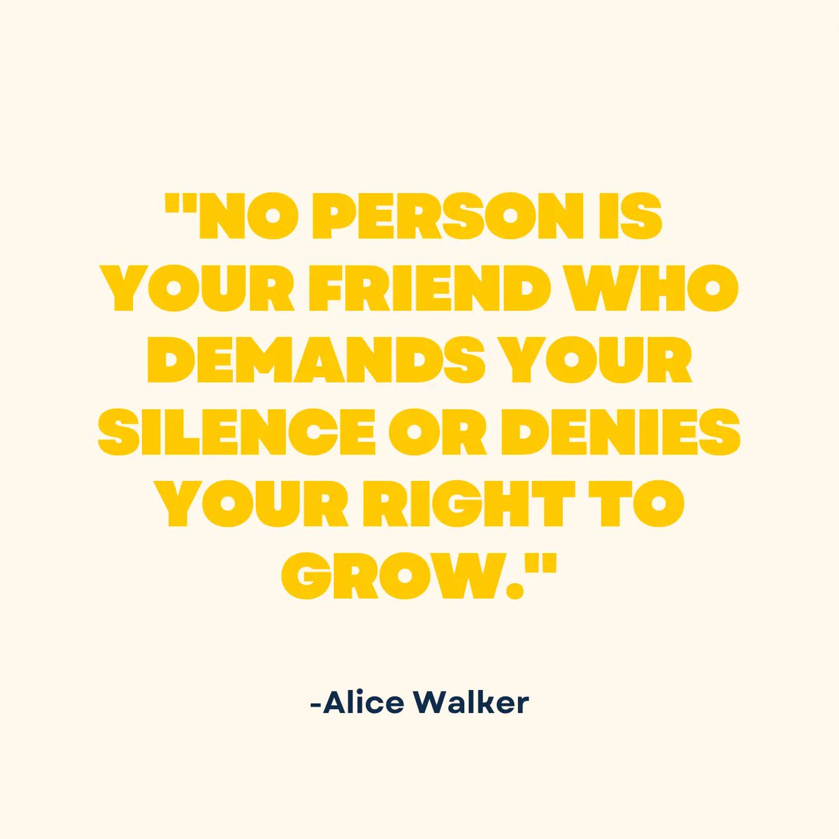 'No person is your friend who demands your slience or denies your right to grow.' - Alice Walker 

#quote #motivationalquote #motivationMonday