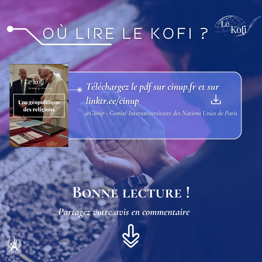#CINUPresse🗞️📷Le CINUP - Comité Interuniversitaire des Nations Unies de Paris vous présente le 41e numéro de son magazine le 𝘒𝘰𝘧𝘪, à destination des étudiants et des cercles diplomatiques. Cette semaine, focus sur la géopolitique des religions ! 

📷linketr.ee/cinup