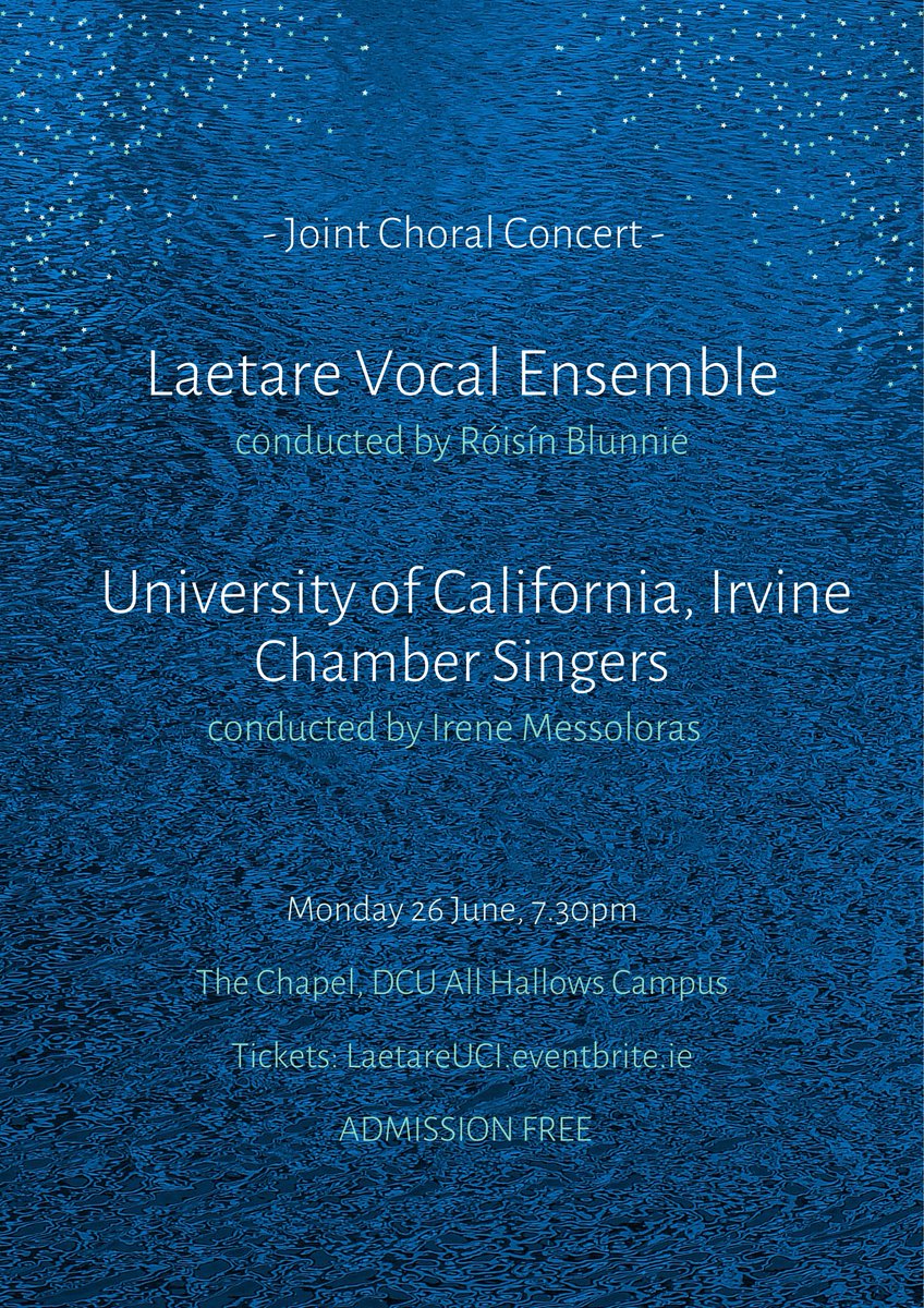 Next up for us is a joint concert with the University of California, Irvine Chamber Singers, Monday 26th June at 7.30pm at the church, DCU All Hallows Campus. Adm free but please reserve your place at LaetareUCI.eventbrite.ie