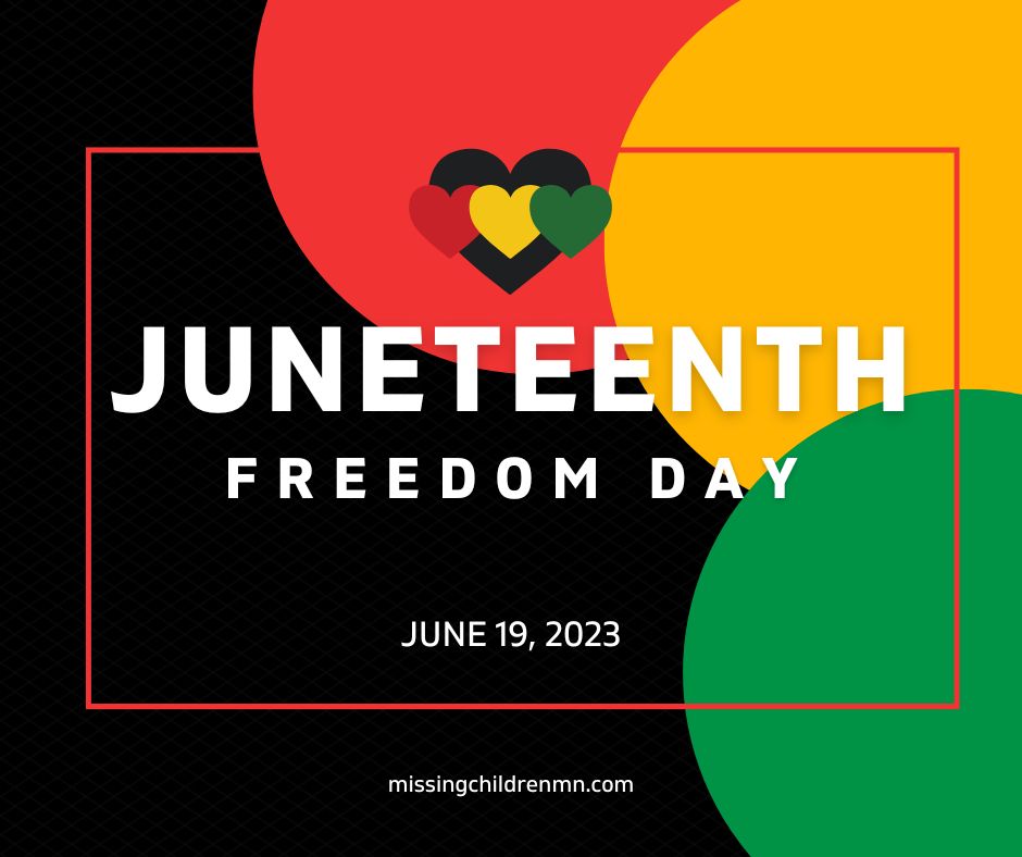 MissingChildMN's tweet photo. Today we commemorate the freedom of enslaved people in the United States.  For Missing Children Minnesota, the continued barriers that black and indigenous families encounter in their search for their missing relatives is a daily reminder that there is more to do. https://t.co/BeCfaMvRY0