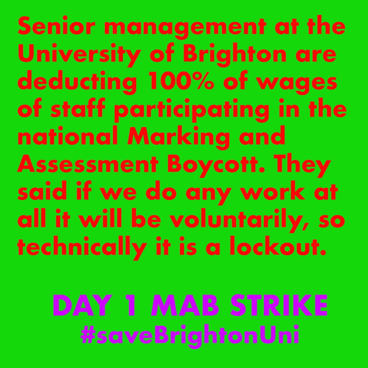 Management @uniofbrighton are deducting 100% of wages of staff participating in the national Marking and Assessment Boycott. They said if we do any work at all it will be voluntarily, so technically it is a lockout.  #UoBSolidarity #BrightonUniStrike #UCU #MAB