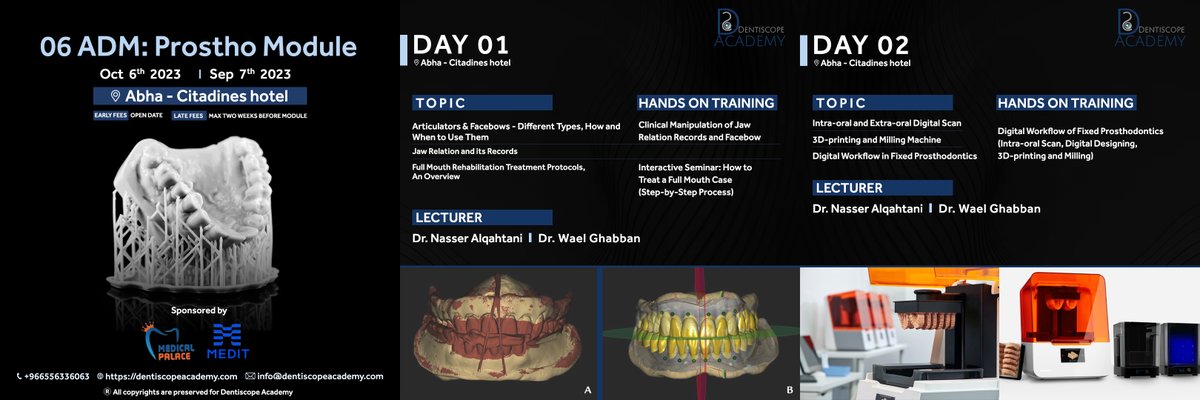 ADM 6:Prostho Module

Join us in Citadines ABHA this Sep 7th-Oct 6th 2023📍

CME ACCREDITED 🏆

For more info:

📞 +966556336063
📧 info@dentiscopeacademy.com
🌐 dentiscopeacademy.com