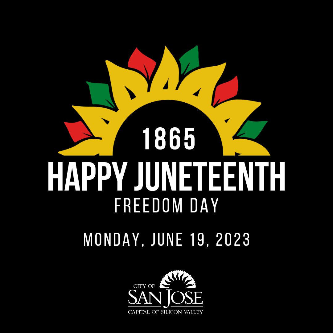 San José City Hall is closed today in observance of #Juneteenth .