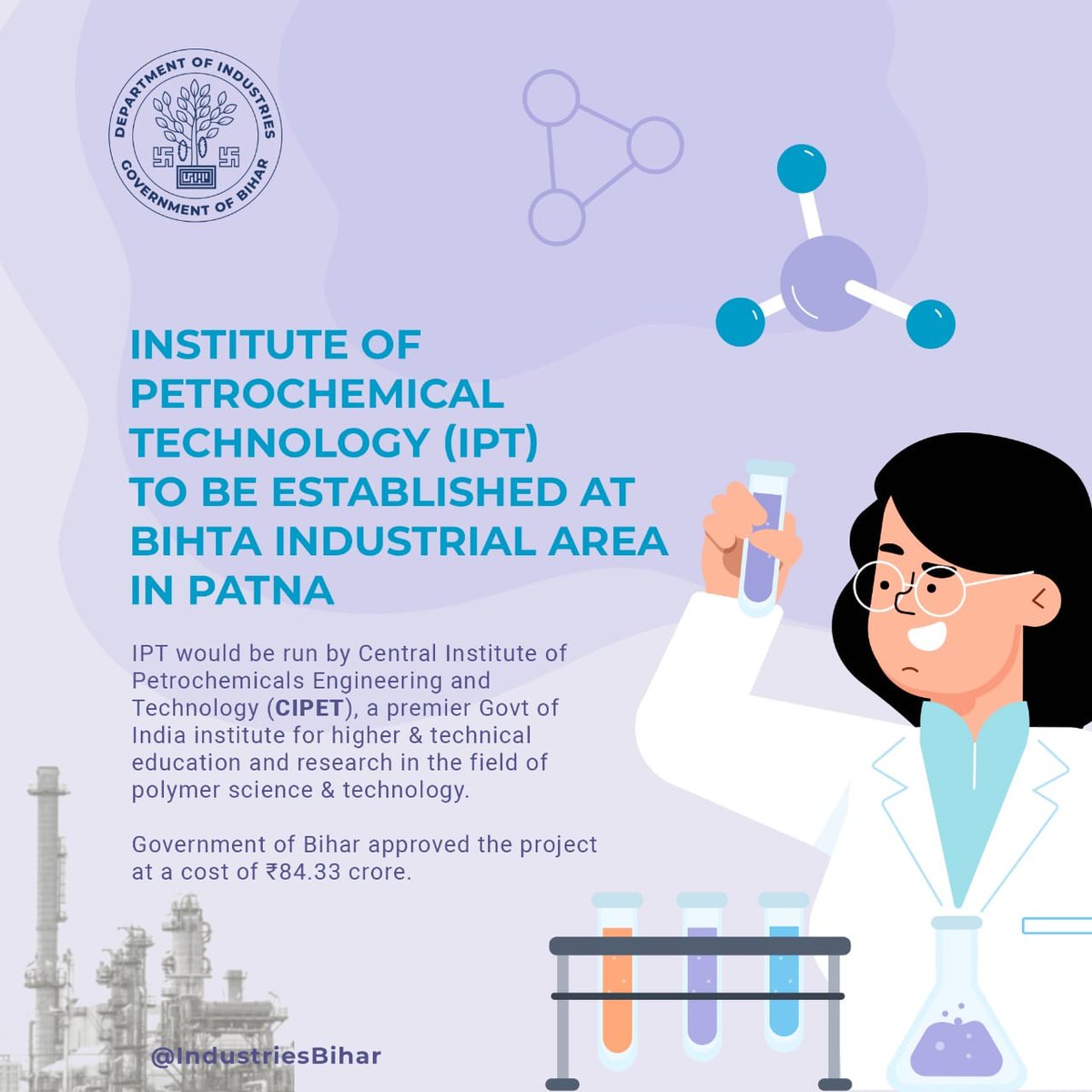 The Government of Bihar has approved the establishment of the Institute of Petroleum technology in Bihta.The IPT will run B Tech courses in Petrochemical Engineering.With new petrochemical plants coming in Barauni,this will help in skilling of youth of Bihar.
#BIHARHAITAIYAR