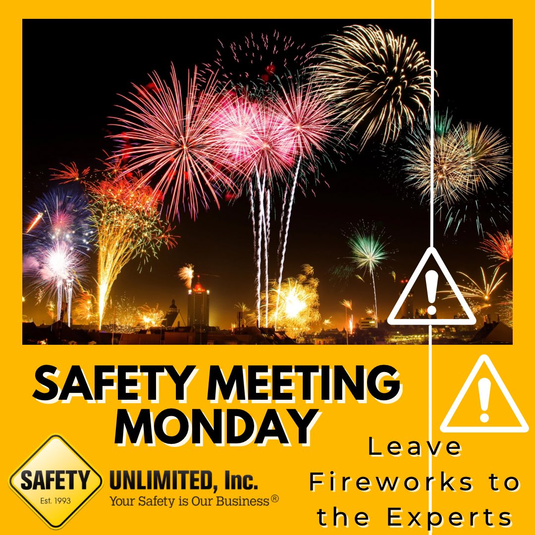 SafetyUnlimited's tweet photo. It’s Safety Meeting Monday!
This week’s topic is “Leave Fireworks to the Experts”. 

For more information about firework safety, check out the latest Safety Meeting topic from Safety Matters Weekly. 

https://t.co/f6l1l2fdn3

#safetyunlimited #safetymattersweekly #safety https://t.co/0iSvcf97i0