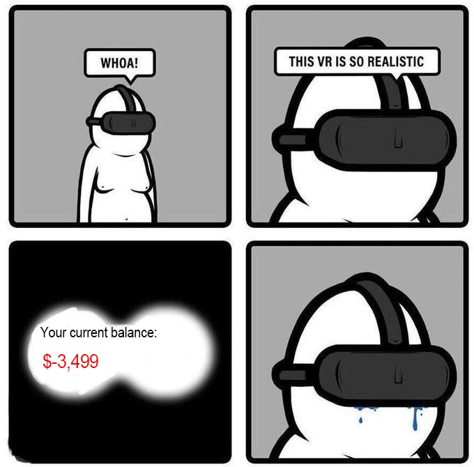 Seriously though, don't you think that price is way too high?

#quest2 #memes #gamedev #games #mixedreality #oculus #meta #gaming #technology #virtualreality #meme #funny #metaquest