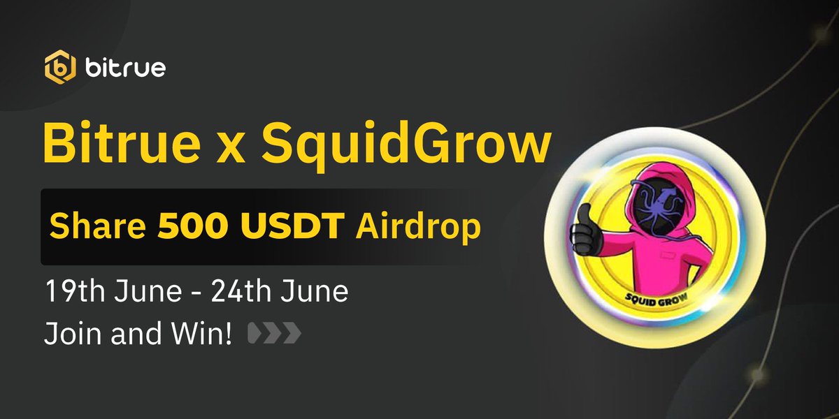 🔥 We are collaborating with @Squid_Grow to reward our community!  

🎉 500 $USDT Airdrop!

To join
✅Follow @BitrueOfficial @Squid_Grow @Shibtoshi_SG @AreDub2
✅Like, RT, Tag 3 friends
✅RT @Squid_Grow pinned tweet 
✅Fill in bit.ly/3XtYdG1 

⌛️Ends in 5 days…