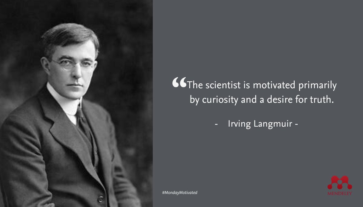 MondayMotivated Today's quote is from Irving Langmuir, an American chemist,  physicist, and engineer., image size:1200x685