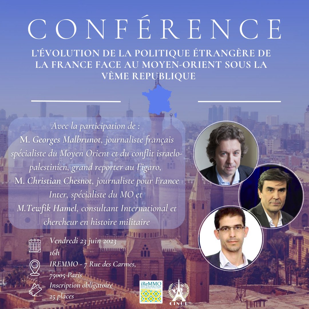 #CINUPCONFÉRENCE
Le vendredi 23 juin prochain, le CINUP, en partenariat avec l'IREMMO, organise une table ronde sur "L'évolution de la politique étrangère de la France face au Moyen-Orient sous la Ve République"
⚠️ Inscription obligatoire 
🔗linktr.ee/cinup