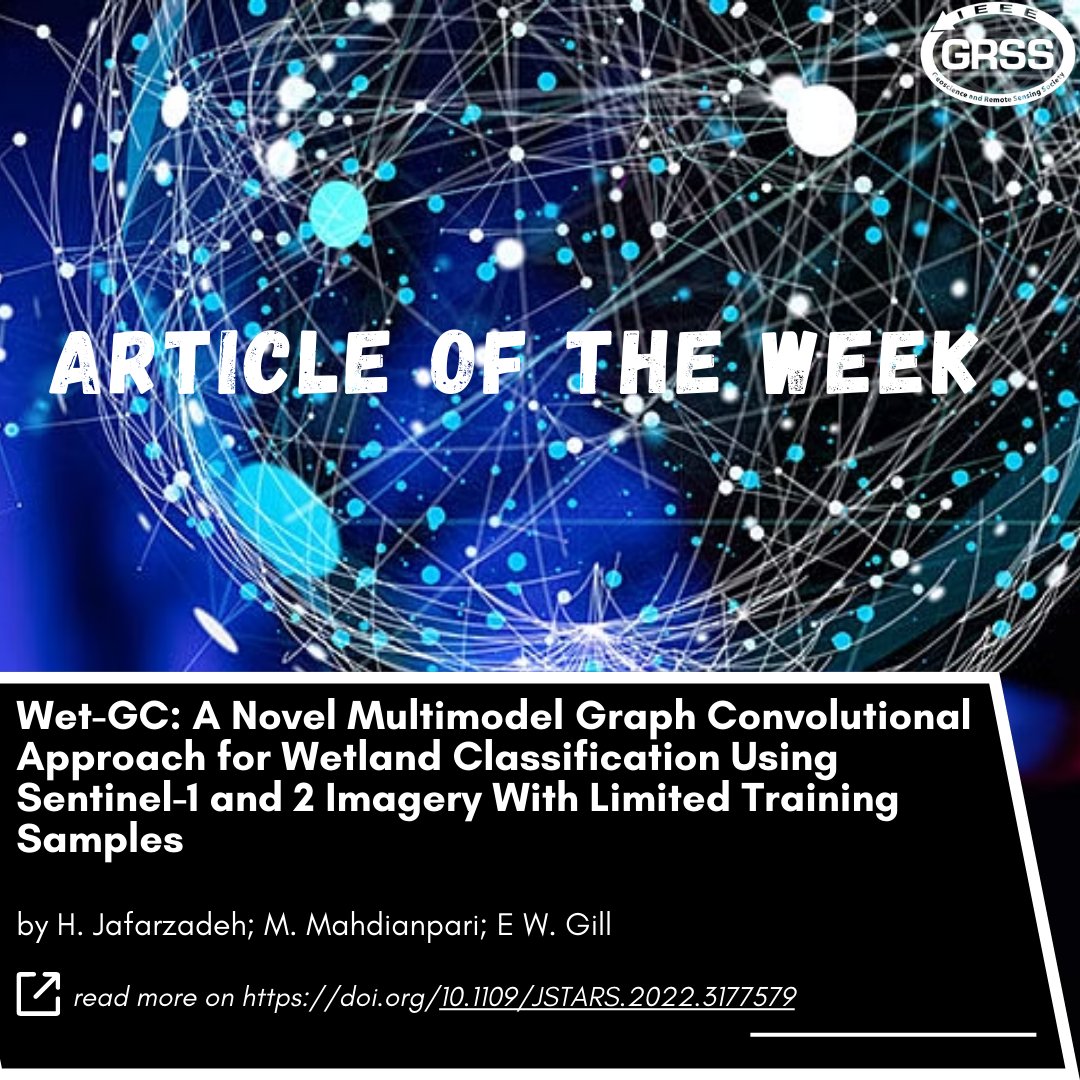 IEEE_GRSS's tweet photo. 🤩GRSS article of the week
 📕 Journal: IEEE JSTARS
 📃Wet-GC: #GraphConvolution for #Wetland #Classification With Limited Training Samples
 🖊️ Authors: H. Jafarzadeh, M. Mahdianpari, E. W. Gill
 🔗 DOI: https://t.co/moPfT2ZEmu
#openaccess #grsspublications #ieeexplore #ieeegrss https://t.co/9jkAEbvecr