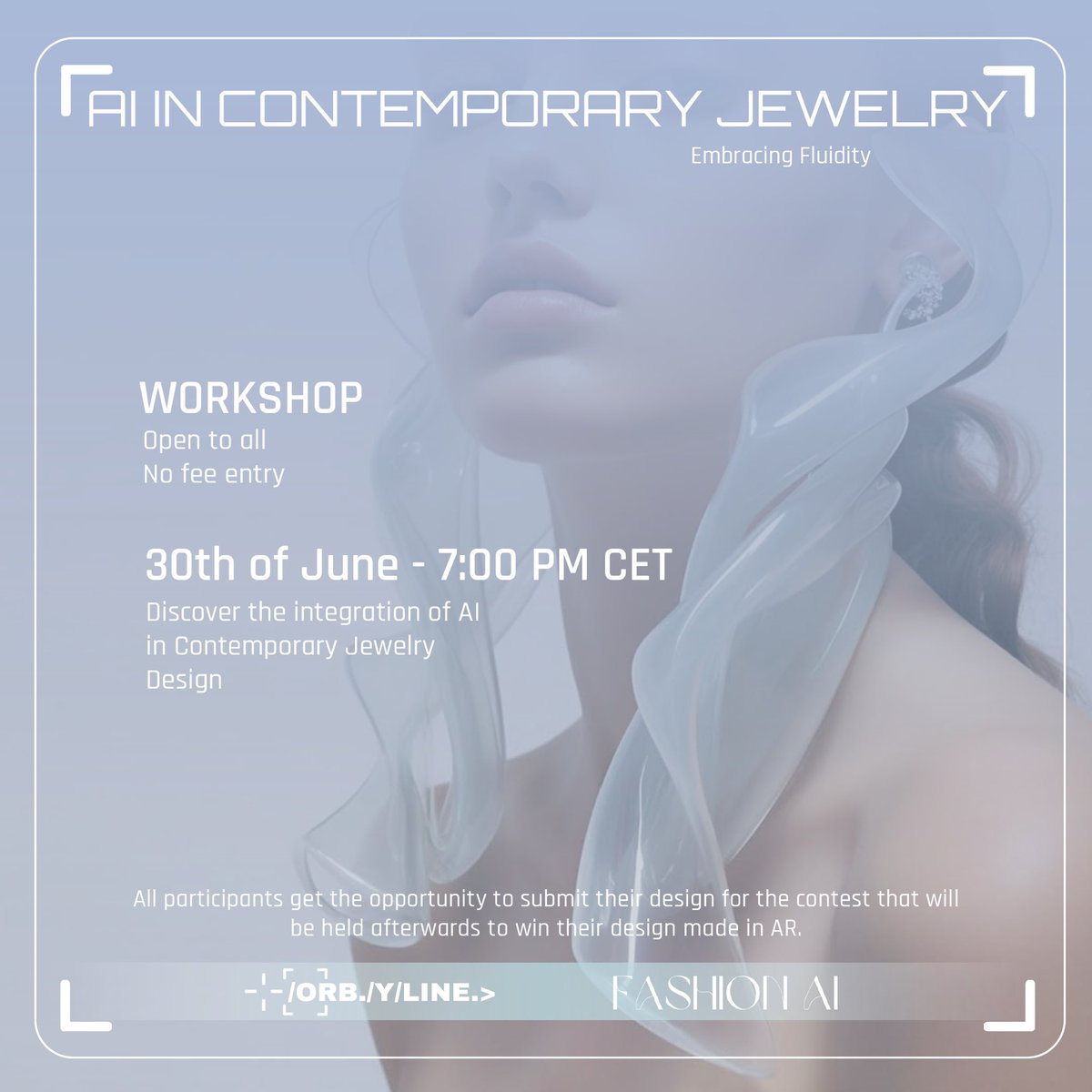 We invite you to participate in ORBYLINE x FASHIONAI free workshop dedicated to the integration of #AI 
in Contemporary Jewelry Design. This workshop covers primary topics and essential tools regarding the use of #Midjourney specifically for #ContemporaryJewelry, and is