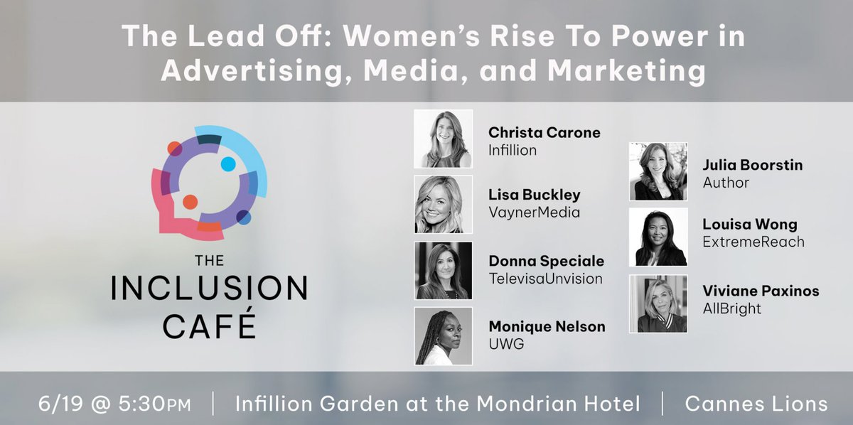 Up NEXT! Our final Inclusion Cafe panel of the day! Join us for 'The Lead Off: Women’s Rise To Power in Advertising, Media, and #Marketing' at The Mondrian Hotel! ➡️bit.ly/42EeUiY #InfillionAtCannes #CannesLions2023