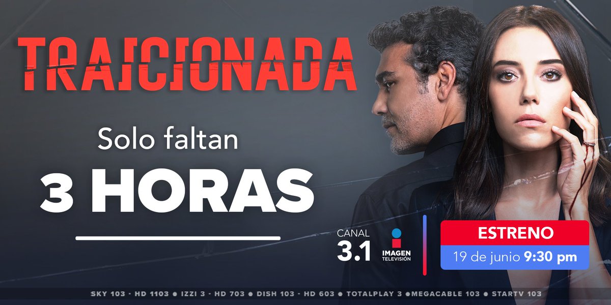 3 horas para el gran estreno de #TraicionadaTV  ¡No te la pierdas  las 9:30  pm por el 3.1 #ImagenTelevisión!