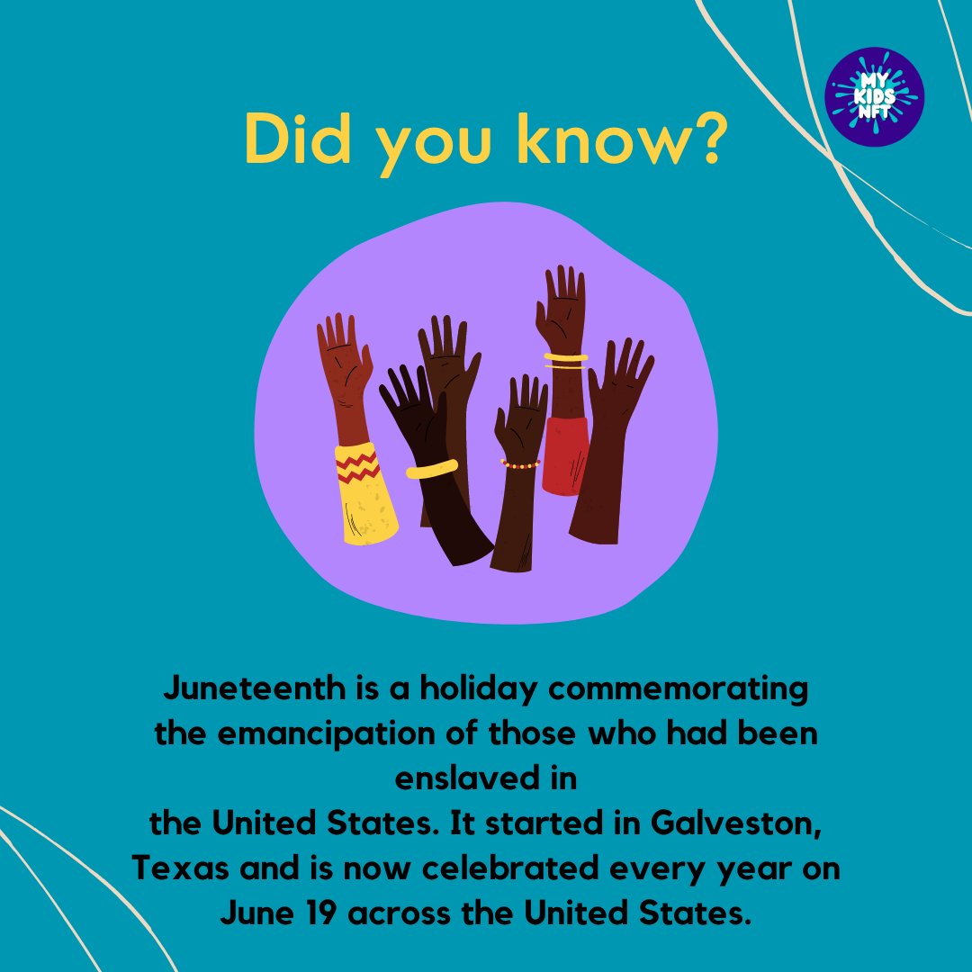 Did You Know
Juneteenth is a holiday commemorating
the emancipation of those who had been enslaved in the United States?

Mykidsnft.com celebrates Juneteeth every year & we hope the #community will join us in celebrating #FREEDOM all over the world🌎🙌❤️ #Juneteenth2023