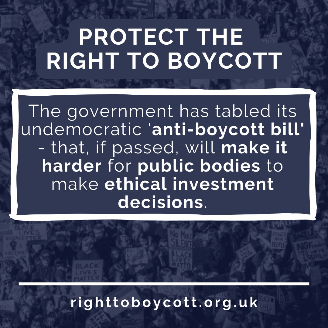 The anti-boycott bill will impact on the ability of public bodies to make decisions in line with ethical investment principles, and to divest from companies involved in violations of international law or human rights.

#RightToBoycott