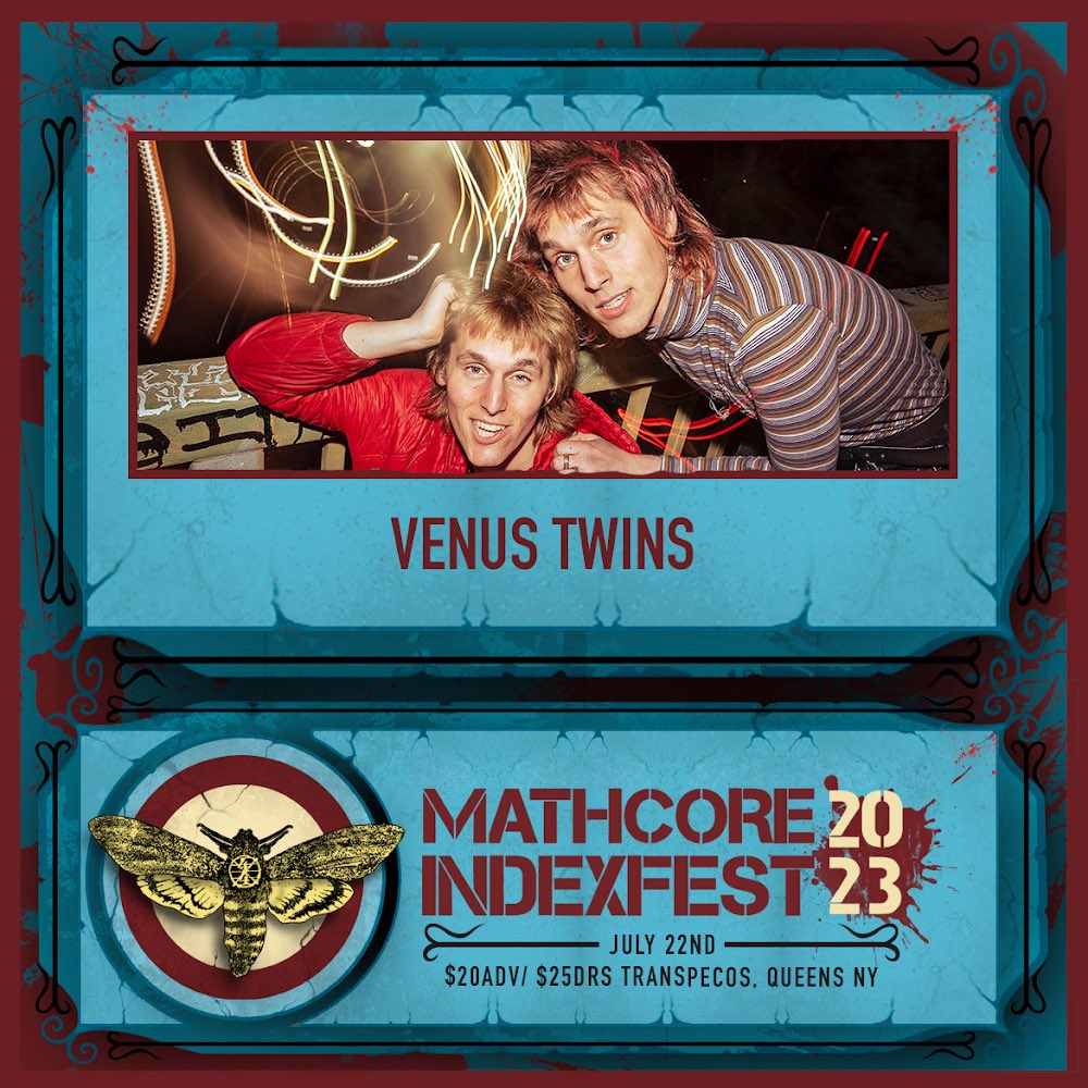 Very excited to announce the addition of noise punk / math rock duo, <a href="/Venus__Twins/">Venus Twins</a>, to our 6th annual fest. See the band live at Mathcore Index Fest 2023, July 22nd at Trans-Pecos in Queens, New York venuepilot.co/events/74332/o…
