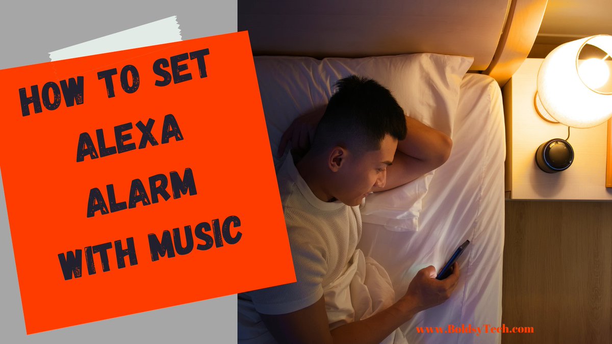 boldsytech's tweet photo. Tired of the alarm on your Alexa device?  Good news - you can set your Alexa Alarm with Music - here is how: https://t.co/tIpZ54oHZT