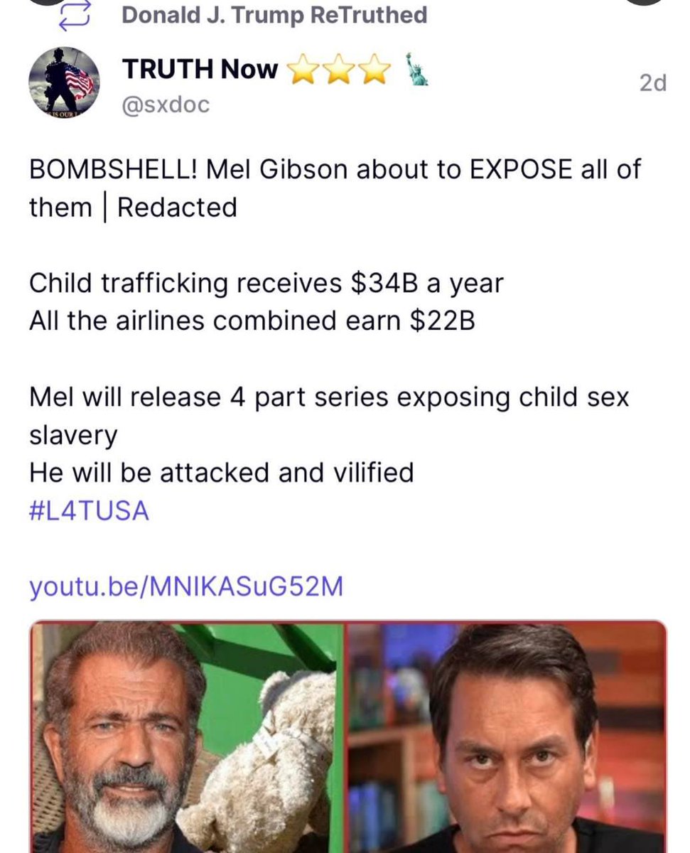 #Trump ReTruthed this post yesterday stating that #MelGibson is about to expose all of them👀🔥