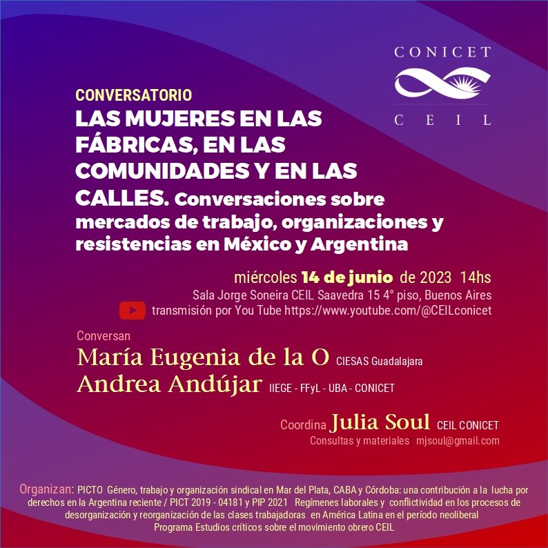 #CONVERSATORIO | Este miércoles Andrea Andújar, integrante de Historia Obrera, y María Eugenia de la O, participaran del  conversatorio  "Las mujeres en las fábricas, en las comunidades y en las calles". El encuentro será coordinado por Julia Soul.