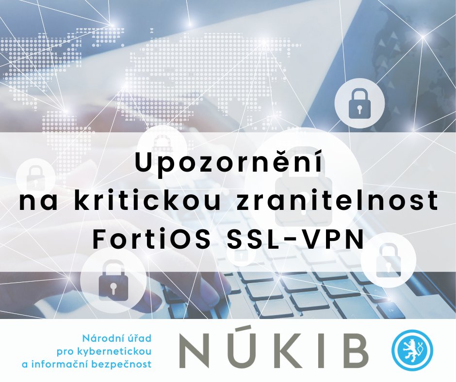 NUKIB_CZ's tweet photo. 1⃣Upozorňujeme na kritickou zranitelnost ve FortiOS SSL-VPN, která útočníkovi umožňuje operovat s VPN připojením i přes zapnuté dvoufaktorové ověření, jelikož pro její zneužití není potřeba autentizace. Více informací oznámí Fortinet v úterý 13. června 2023.

Doporučujeme ... https://t.co/0tHbc8NR3d