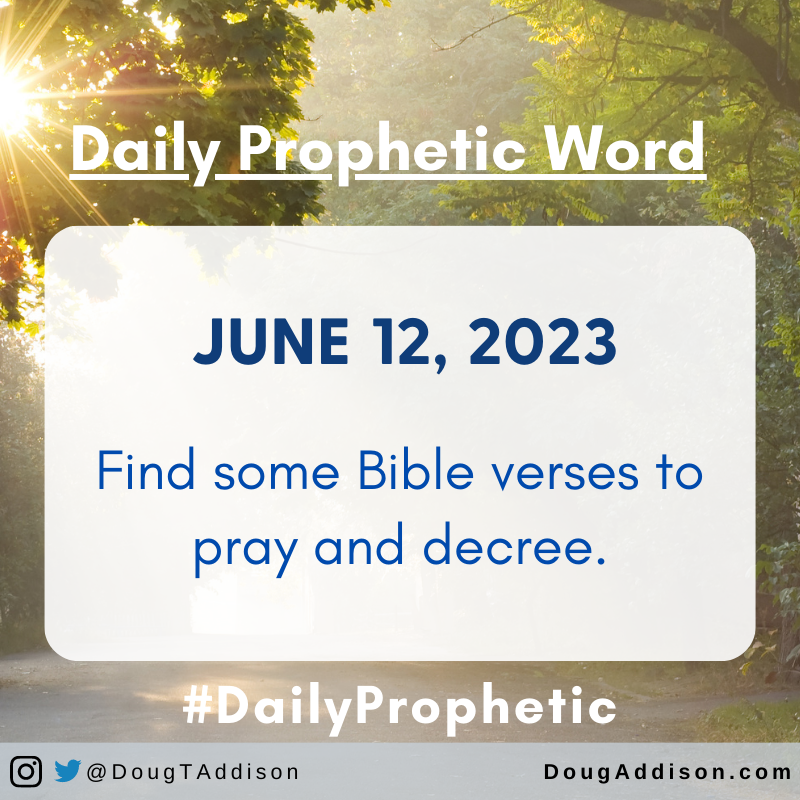 dougtaddison's tweet photo. Find some Bible verses to pray and decree.
.
.
#prophetic #dailyprophetic #propheticword #dougaddison #hearinggod #prayer #supernatural #encouragement #dailyprayer #christian #bible #christianliving https://t.co/YWWJaDuRwh