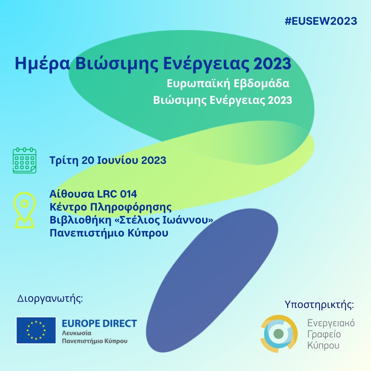 CyEnergyAgency's tweet photo. ‼️ Ημέρα Βιώσιμης Ενέργειας 2023 ‼️

Το @direct_cyprus, με την υποστήριξη του Γραφείου μας, δι��ργανώνει εκδήλωση στο πλαίσιο της Ευρωπαϊκής Εβδομάδας Βιώσιμης Ενέργειας 2023!

Πληροφορίες: https://t.co/LpR4VyeOSv
Εγγραφές: https://t.co/B8OgpqQMC7

#EUSEW2023 #SustainableEnergyDay https://t.co/atFivuv02j