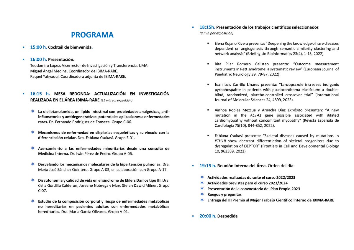 13-6-23 IV Reunión Interna del Área IBIMA-RARE del IBIMA - Plataforma Bionand.
Punto de encuentro para la investigación en enfermedades raras que se realiza en el Instituto de Investigación Biomédica de Málaga. ¡No te la pierdas!
15-20h Salón de Grados Facultad de Ciencias.