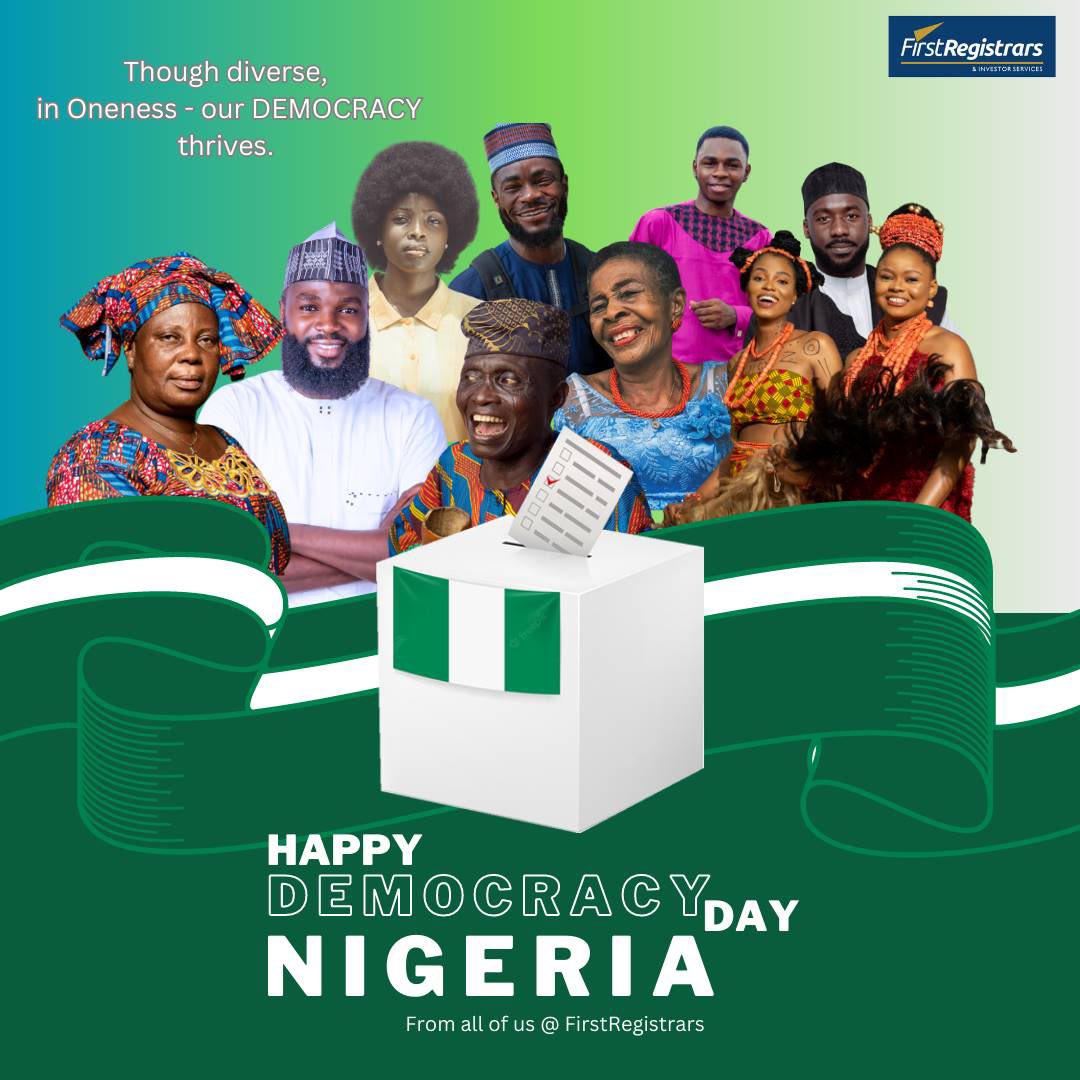 Though diverse, in our oneness - Our #DEMOCRACY thrives. 

Happy #DemocracyDay Nigeria, from all of us at First Registrars