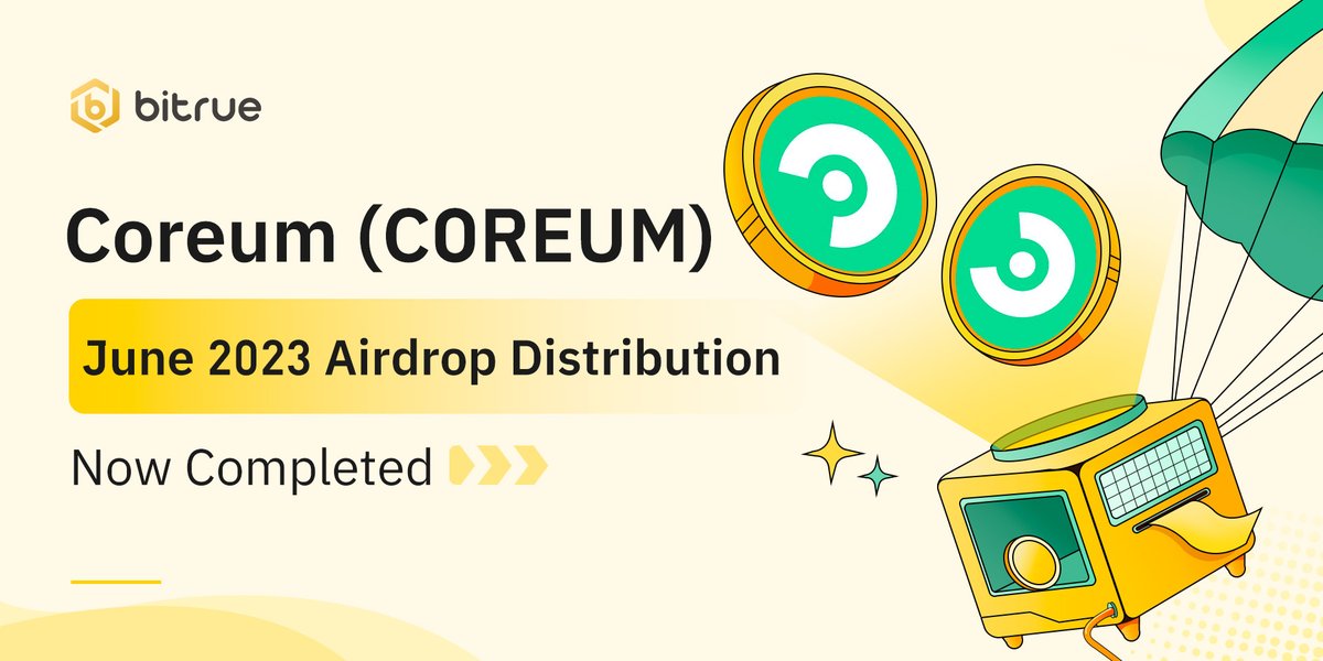BitrueOfficial's tweet photo. 🪂 The #COREUM airdrop for June 2023 has been fully distributed! Please check your account balance to see how much you have received. @CoreumOfficial

🚀 The next airdrop will be in August. Stay tuned! https://t.co/lmHmH8JJjJ