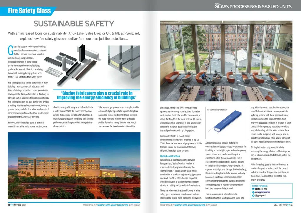 Great to see our article in <a href="/FabricatorTotal/">Total Fabricator Magazine</a> where Andy Lake, our UK &amp; IRE Sales Director, talks about how fire safety glass can deliver far more than just fire protection by working to improve the energy efficiency of a building 🌎

Visit buff.ly/3oAmXPx to read (p54)