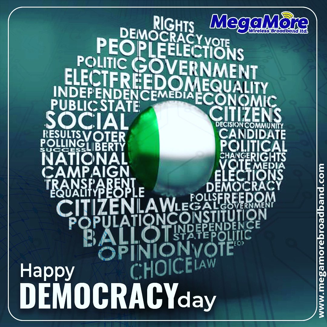 MegamoreB's tweet photo. Happy Democracy Day Nigeria.
#democracy #DemocracyDay #nigeria #megamore #bestisp #mostreliableisp https://t.co/5il6QnOXdH