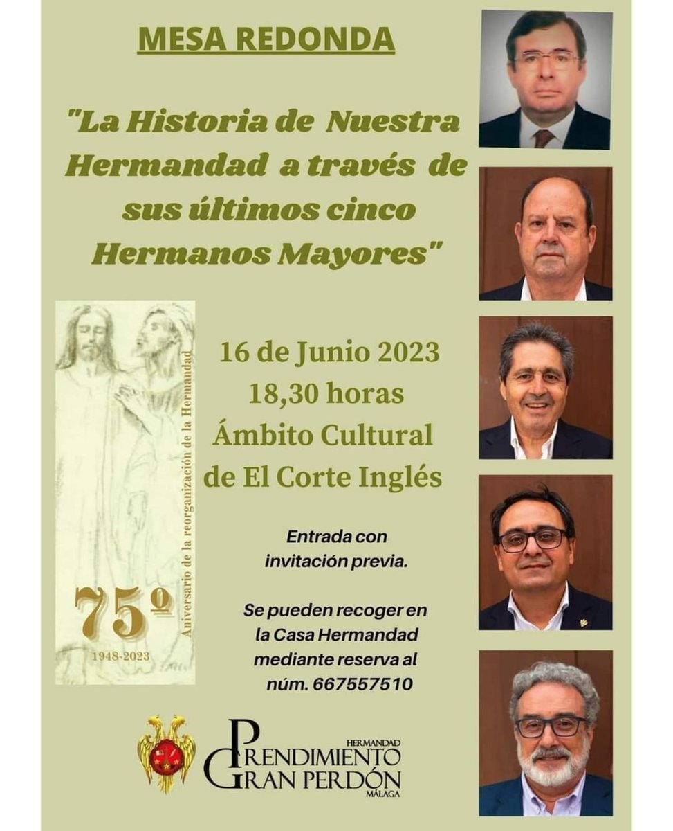 HPrendimiento's tweet photo. 📣 | La Hermandad del Prendimiento organiza una mesa redonda junto a sus cinco últimos Hermanos Mayores

📅 16 de junio
🕗 18:30 h.
📍 Ámbito Cultural de El Corte Inglés
➡️ Solicitar invitación a través del teléfono 667 557 510

ℹ️ Más información en nuestra página web https://t.co/s9iEH3Tnyx