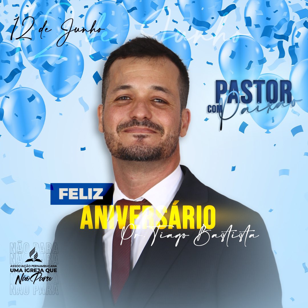 ✅ A Associação Pernambucana parabeniza o pastor Tiago Batista pelo seu aniversário! Que o bondoso Deus continue te abençoando ricamente!
#PrimeiroDeus #PastorComPaixao #APeUmaIgrejaQueNaoPara