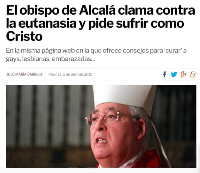 El obispo pide que aquellas personas que están sufriendo la agonía de una enfermedad terminal incurable las saquen del hospital, las flagelen y las crucifiquen en lo alto de una montaña.