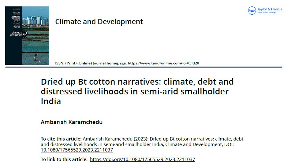 Good news - My first publication is out in @ClimDevJournal! Titled: Dried up Bt cotton narratives: climate, debt and distressed livelihoods in semi-arid smallholder India Link below! 🔗rb.gy/c3gif A quick🧵(1/8)