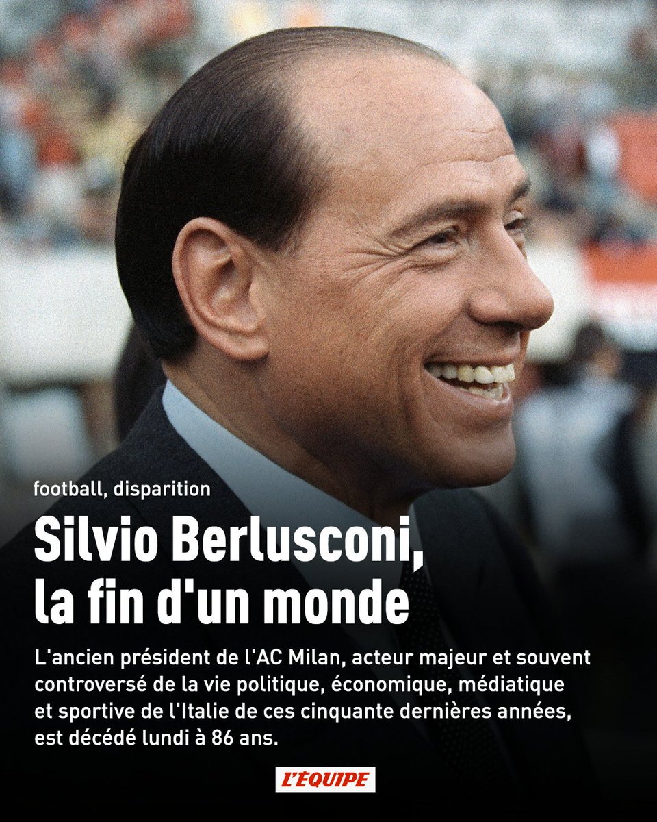 lequipe's tweet photo. Silvio Berlusconi, la fin d'un monde

L'ancien président de l'AC Milan, acteur majeur et souvent controversé de la vie politique, économique, médiatique et sportive de l'Italie de ces cinquante dernières années, est décédé lundi à 86 ans https://t.co/0r0uSi44xo https://t.co/xyCSK5A3vT