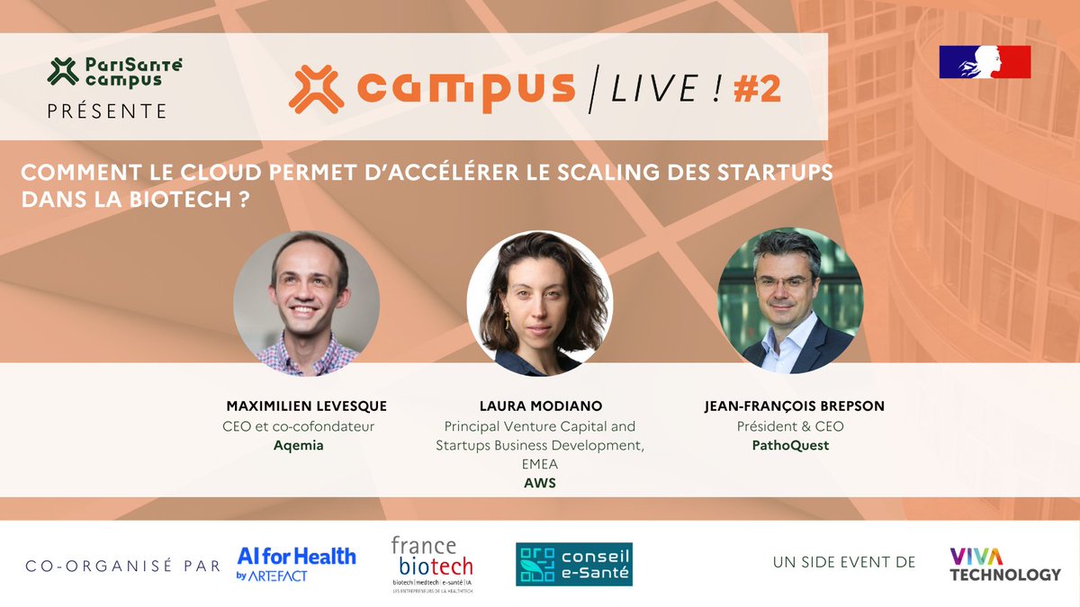 #CampusLive2 🟠 À partir de 10h30 - Rotonde 👉Comment le cloud permet d’accélérer le scaling des Startups dans la Biotech ? 🎙️ @jfbrepson - @Pathoquest 🎙️ @maxlevesq - @aqemia 🎙️ @LauraModiano - @AWSstartups