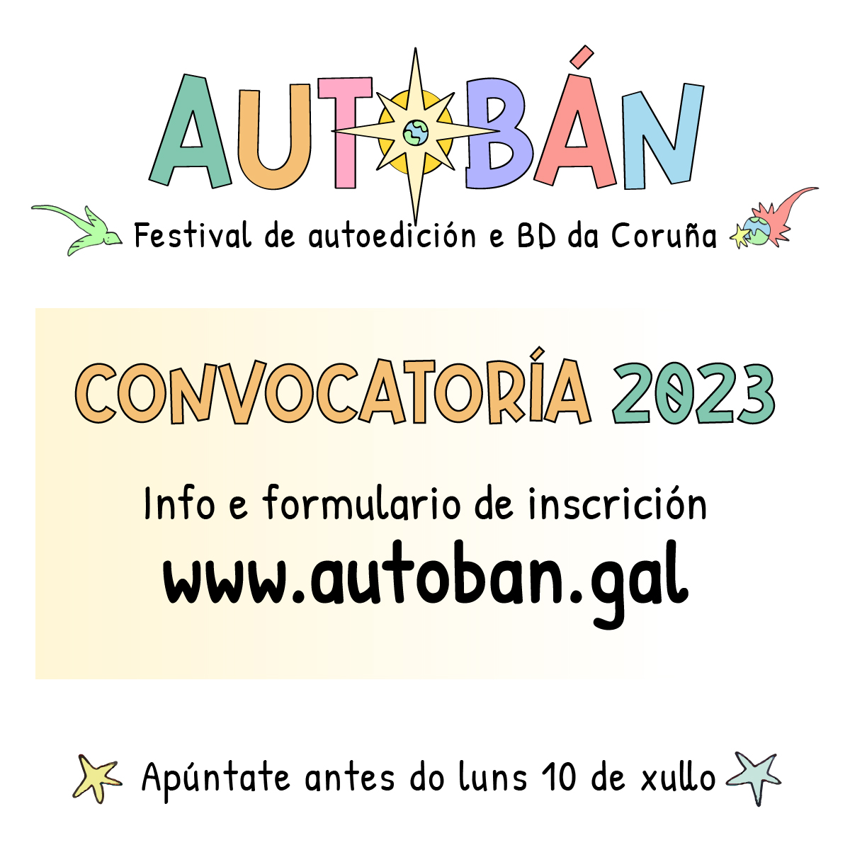 ☆ CONVOCATORIA AUTOBÁN 2023 ☆
Este verán volve Autobán o venres 11 e o sábado 12 de agosto.
Se queredes apuntarvos ao Mercado de fanzines e a outras actividades enchede o formulario de inscrición en autoban.gal
En breve máis novas do AUTOBÁN 2023!
✧☆✧☆✧☆✧☆✧