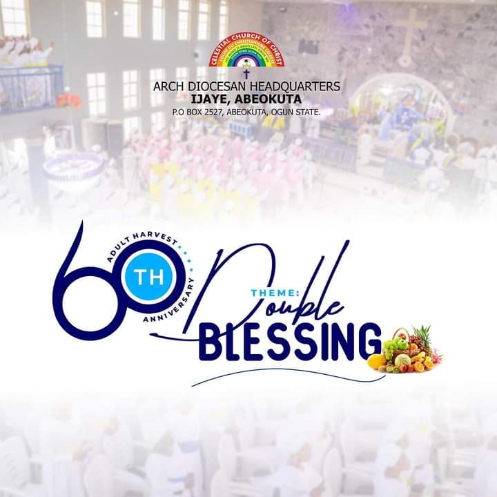 celeijayeabkta's tweet photo. It is now official- the Theme for our  60th ADULT HARVEST 2023; Harvest of DOUBLE BLESSING 🤩🤩🤩 Anticipate!!!
#celeijaye@60
#harvestofdoubleblessing
#doubleblessings
#celestialheritage #cccunite #weintheccc #celestialambassadors #celestialtvnetwork #celestialgeneration https://t.co/ndBa2bVxgt