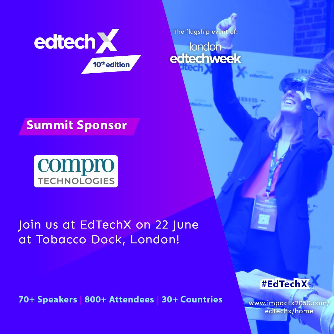 Compro Technologies will be attending and sponsoring EdTechX 2023, the premier event for the global EdTech community! Join us in London, UK, on June 22, 2023, for an immersive experience that will redefine the future of education and work. #edtechx #edtech #education