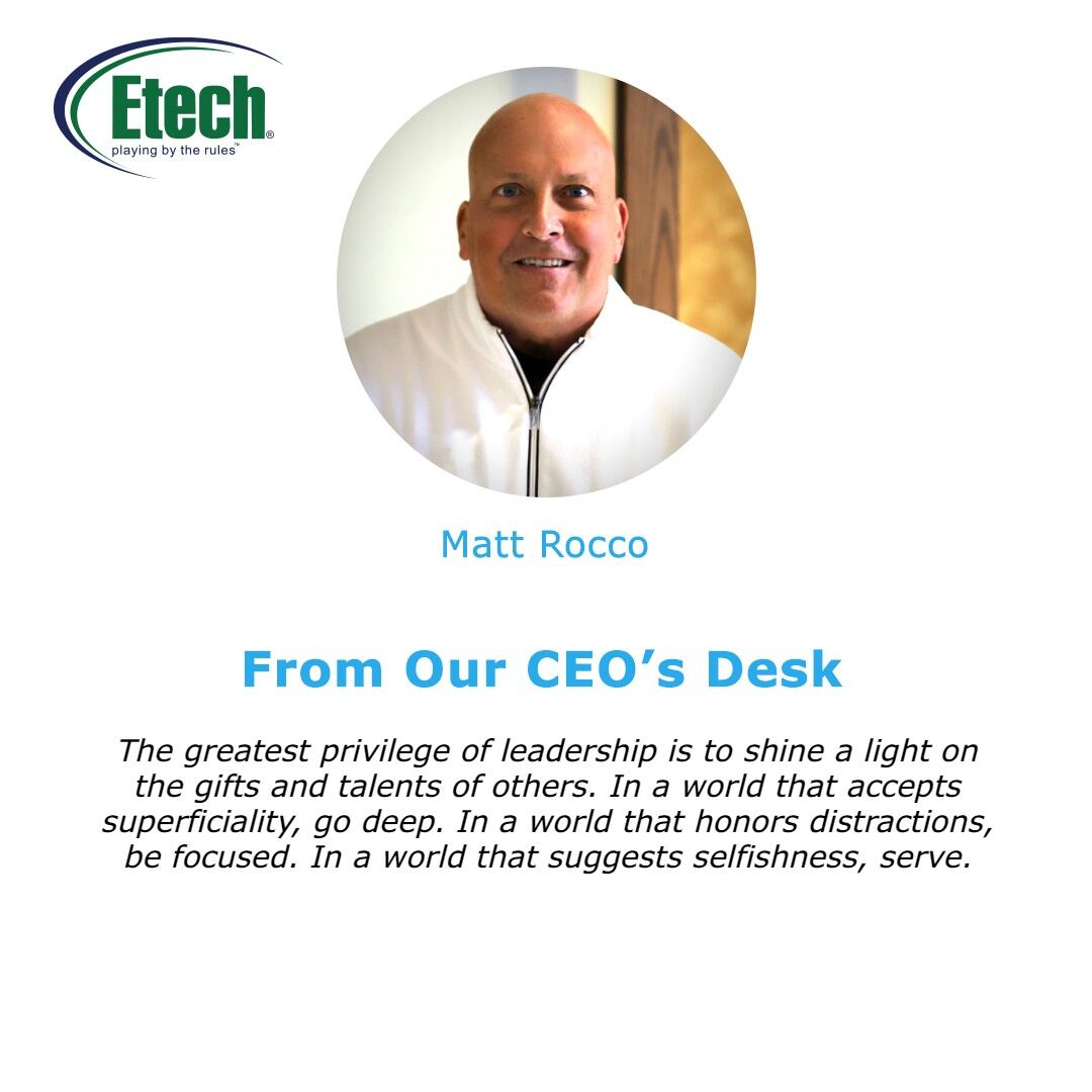 #MondaySpecial A special note from our CEO's Desk - Matt Rocco #WeAreEtech #EtechLeaders #LeadesrhipMatters #PeopleFirstCulture #LeadershipCulture #ServantLeadership