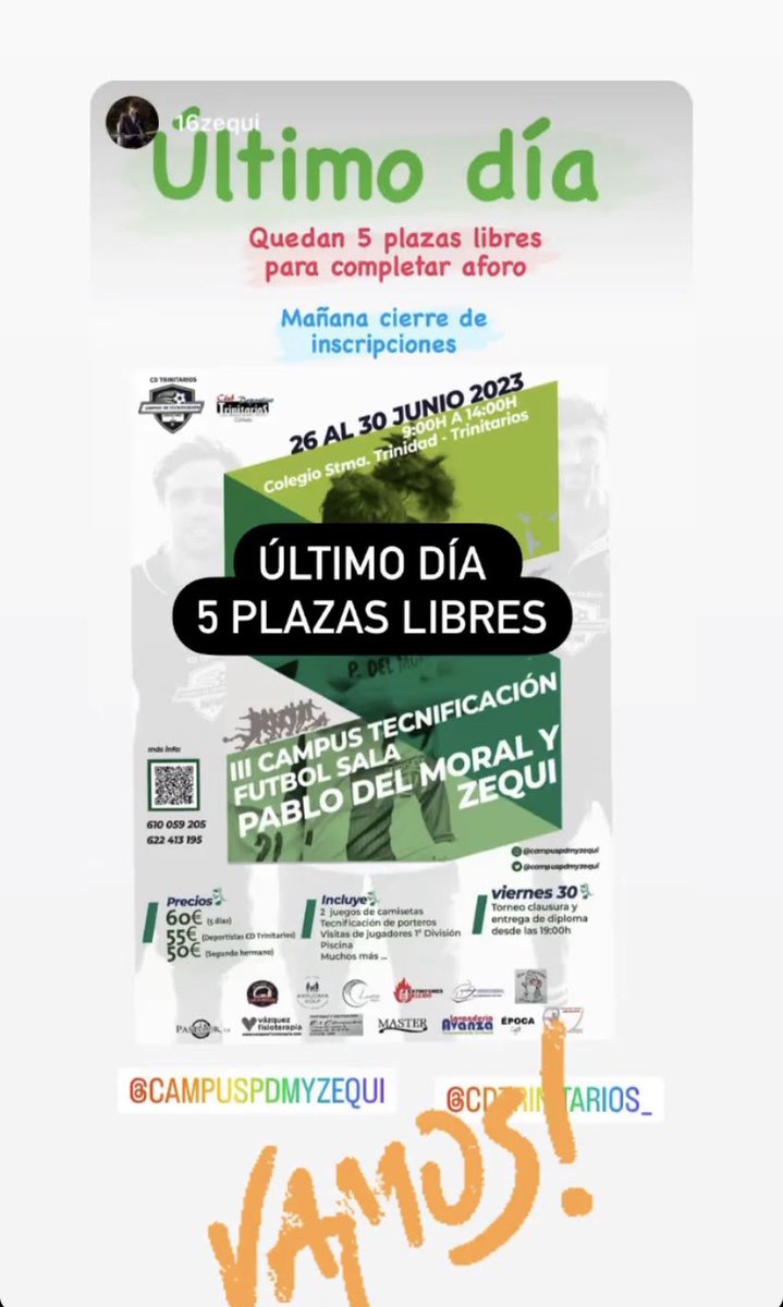 !!MAÑANA CIERRE DE INSCRIPCIONES!!
Este año hemos tenido que poner aforo, gracias a que cada vez mas niños/as disfrutan de nuestro Campus.
Un placer siempre ayudar en la formación de los más pequeños.
Solo 5 plazas disponibles!
<a href="/Campuspdmyzequi/">Campus pablo del moral y zequi</a> 
<a href="/cdtrinitarios/">CD Trinitarios</a> 
<a href="/PablodelMoral14/">Pablo del Moral</a>
