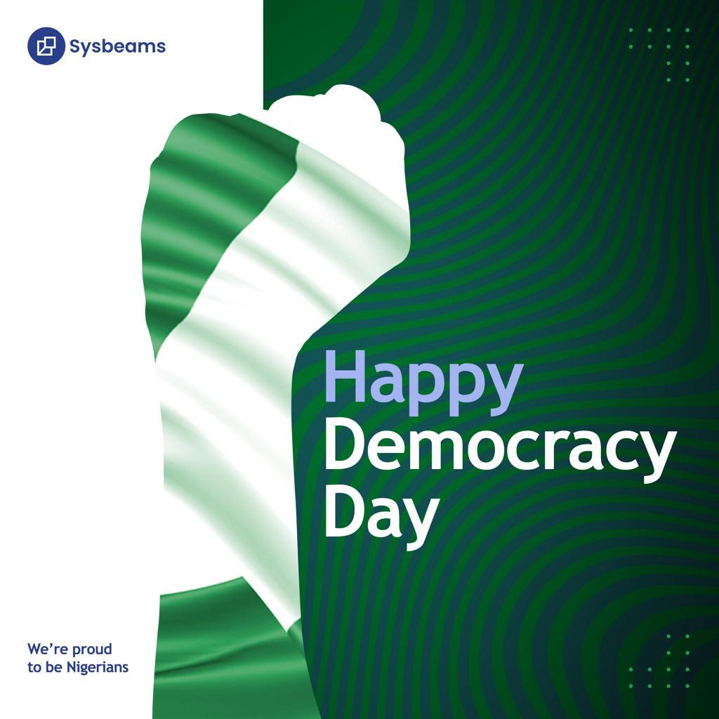 sysbeams's tweet photo. Happy Democracy Day to all the productive hands that are working towards Nigeria of our dream🎉

#SoftwareDeveloper #SoftwareEngineering #DemocracyDay2023 #democracy #Sysbeams https://t.co/T0zL5Fy02x