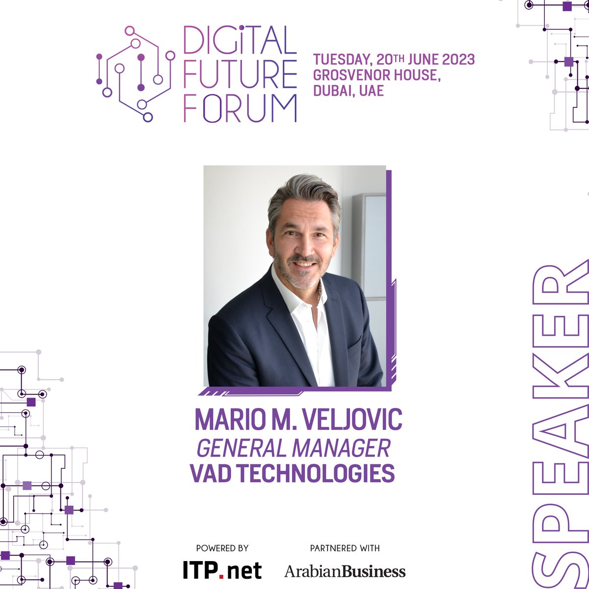 📢 Join us at the Digital Future Forum for an engaging panel discussion featuring, @vadtechnologies, General Manager, Mario M. Veljovic

📅 Date: 20 June 2023
🌍 Venue: Grosvenor House, Dubai
🔗 Register: zurl.co/X1Cm

Register to attend the Digital Future Forum now!